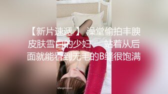 【新片速遞】 ✌电报阿呆放送美女少妇合集，各种怼B拍，上去舔几口尝尝味道❤️（六）【988MB/MP4/11:08】