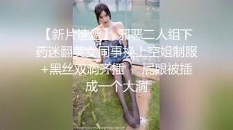 劲爆学生流出卫生间玩爆菊没成功最后口爆