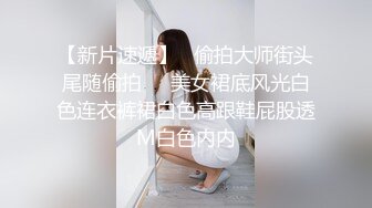 商场女厕全景偷拍长裙少妇干干净净的大肥鲍鱼