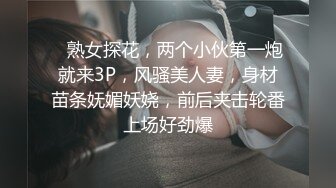 婆婆孩子都不在家,敞開門夫妻倆放心大膽幹,媳婦真臊,喊得欲罷不能