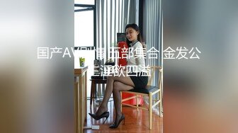 露脸·烟台情侣自拍流出，热恋期记录下美好瞬间，分手后视频全网疯传，全程对白真实，扣逼水声哗哗响