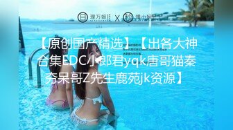 【新片速遞】长卷发身材火辣的美少妇丰满大奶屁股翘凸，完美露脸鲍鱼同框粉鲍又大又长，一揉淫水长流