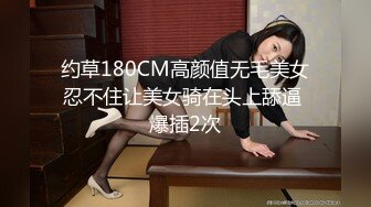 探花阿柒酒店约外围3000元 约炮零零后极品清纯美女校花，细腰圆润美乳妹子瞅着眼熟貌似给老金草过