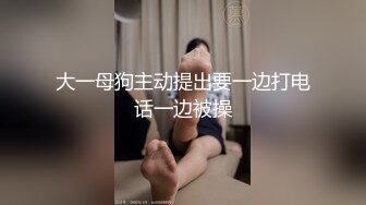 源码录制《站街女神探》楞青小伙扫街攻略150元约炮躺在按摩店玩手机的花裙小姐到出租屋啪啪