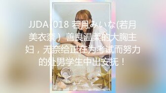 个人向9分国产主播：高中生奈奈 发春的母猫合集【35V】  (24)