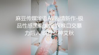 伪娘小肥吃到198超帅体育生,为防止翻车吃不到精液,各种小心翼翼