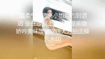 雲盤洩漏苗條美女吃肉棒時神情最迷人被男友狠狠撞擊騷穴／長腿模特KiKi與胖哥酒店激戰扣玩嫩穴騎乘等 720p