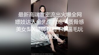 漂亮美眉 啊啊 受不了了 射在我骚逼里 身材不错 细腰蜜臀 被小哥哥无套输出 内射