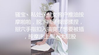  漂亮美女 爸爸快进来 啊啊 用力操我 妹子身材不错 大奶子 稀毛粉鲍鱼 被各种怼