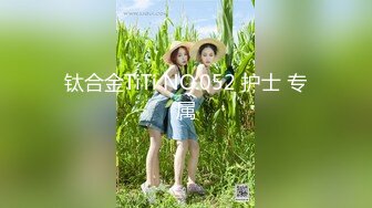 【新片速遞】校园初识一小女Lisa，干净无瑕，好纯洁的容貌，肉嘟嘟的青春娇体，吮吸手指，羞羞的叫春声，好唯美的午后！