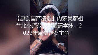 STP30492 车模下海网红美女！4小时激情搞了几炮！被炮友尽情玩弄，后入撞击深插，主动骑乘位猛砸