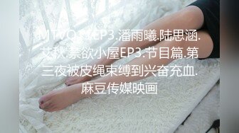 [福利版] 网红style 3p操小弟,上下齐攻,满满米青喂饱