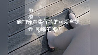 尤物模特女神！4小时激情耐操！美腿粉穴好身材，开档丝袜骑乘位，第一视角后入，操的流白浆