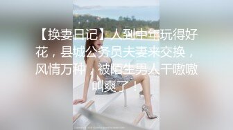 ★☆《云盘高质✅泄密》★☆露脸才是王道！技术堪比会所技师的苗条美女给男友伺候的神魂颠倒~足交吞精车震女上全自动~又骚又热情