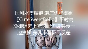 商场女厕偷拍 三位穿旗袍、长裙的熟女 逼逼都被干成了大口