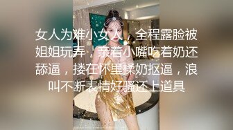  专业团队酒店自拍无套啪啪女仆装传教士打桩白浆流出多个角度抽插还个男主继续来