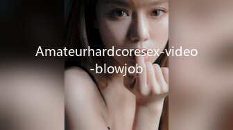 Amateurhardcoresex-video-blowjob