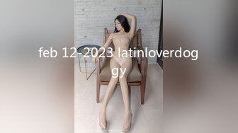 feb 12-2023 latinloverdoggy