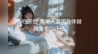 【原味少女】年纪不大很会玩【粒の心事】全福利合集 一口一个爸爸 骚的不要，无滤镜纯天然，阴毛户型很有特色 (5)