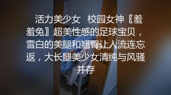 深入内射小表妹，今天和我说怕怀孕！昨天操了三次混合在一起22分超长！